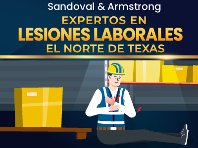 Sandoval & Armstrong – Expertos en Lesiones Laborales el norte de Texas