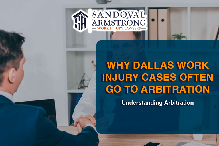 Why Dallas Work Injury Cases Often Go to Arbitration