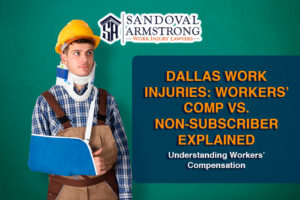 Dallas Work Injuries: Workers’ Comp vs. Non-Subscriber Explained
