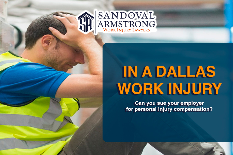 In a Dallas Work Injury, can You Sue Your Employer for personal injury compensation?