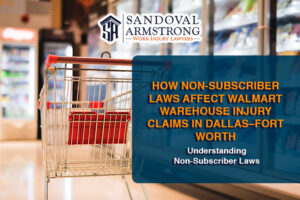 How Non-Subscriber Laws Affect Walmart Warehouse Injury Claims in Dallas–Fort Worth
