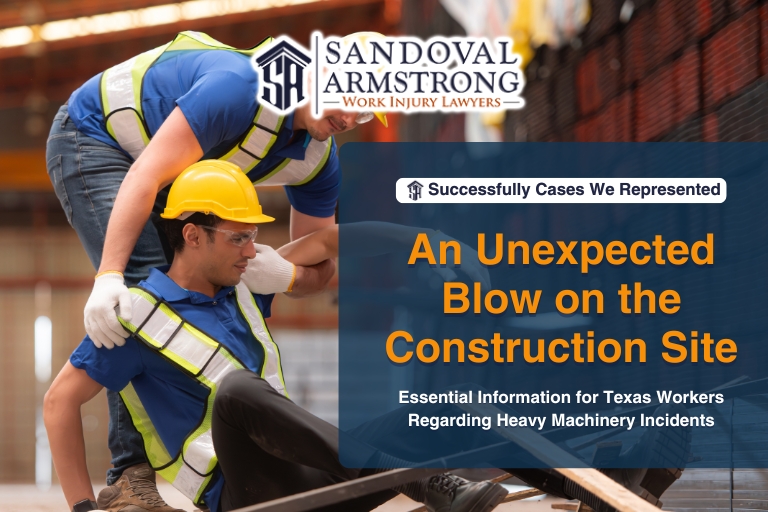 An Unexpected Blow on the Construction Site: Essential Information for Texas Workers Regarding Heavy Machinery Incidents