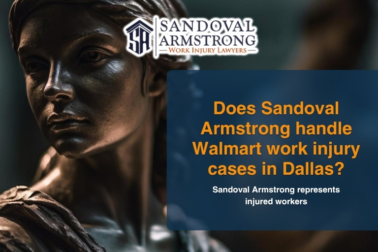 Does Sandoval Armstrong handle Walmart work injury cases in Dallas?