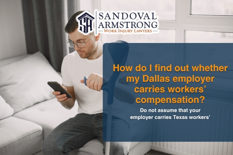 How do I find out whether my Dallas employer carries workers’ compensation?