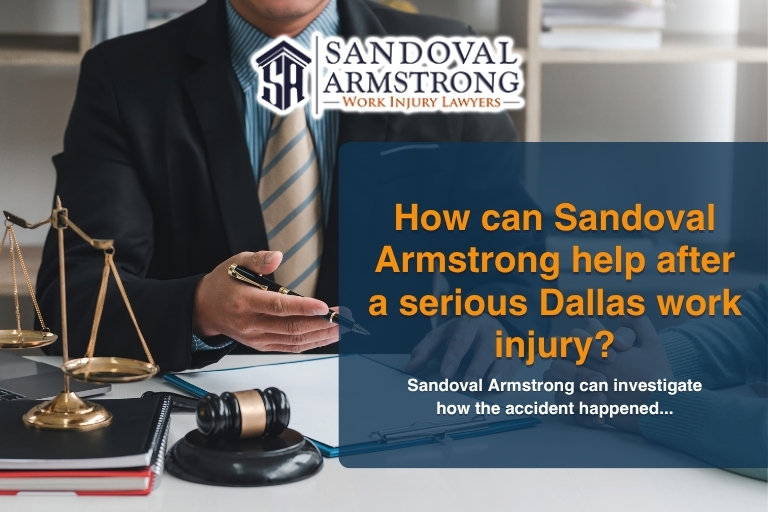 How can Sandoval Armstrong help after a serious Dallas work injury?