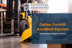 Dallas Forklift Accident Injuries and Employer Negligence Claims